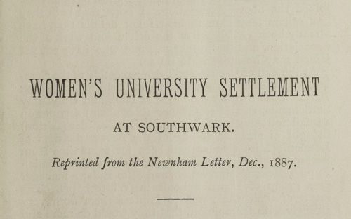 Women's University Settlement at Southwark © Images reproduced courtesy of Senate House Library, University of London
